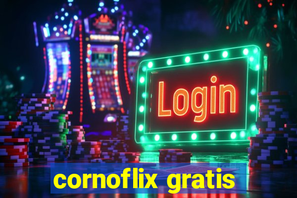 cornoflix gratis